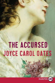 Title: The Accursed, Author: Joyce Carol Oates