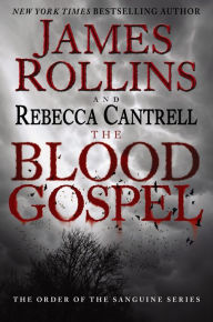 The Blood Gospel: The Order of the Sanguines Series
