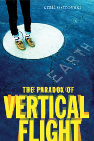 Title: The Paradox of Vertical Flight, Author: Emil Ostrovski