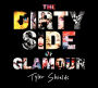 The Dirty Side of Glamour