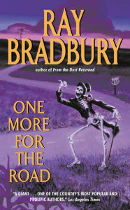 Title: One More for the Road, Author: Ray Bradbury