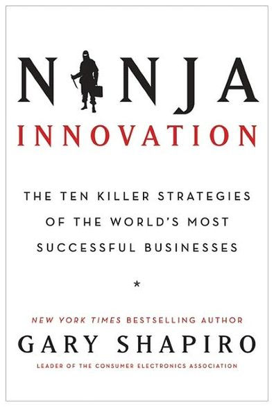 Ninja Innovation: The Ten Killer Strategies of the World's Most Successful Businesses