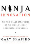 Alternative view 3 of Ninja Innovation: The Ten Killer Strategies of the World's Most Successful Businesses