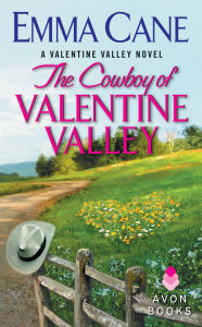 Title: The Cowboy of Valentine Valley (Valentine Valley Series #3), Author: Emma Cane