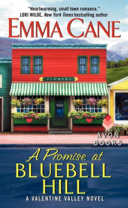 Title: A Promise at Bluebell Hill (Valentine Valley Series #4), Author: Emma Cane