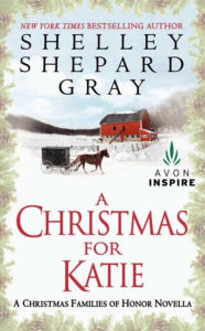 Title: A Christmas for Katie: A Christmas Families of Honor Novella, Author: Shelley Shepard Gray