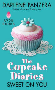 Title: The Cupcake Diaries: Sweet On You, Author: Darlene Panzera