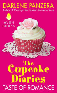 Title: The Cupcake Diaries: Taste of Romance, Author: Darlene Panzera