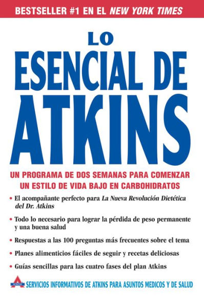 Lo Esencial de Atkins: Un programa de dos semanas para comenzar un estilo de vida bajo en carbohidratos