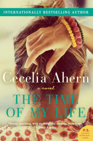 Title: The Time of My Life, Author: Cecelia Ahern