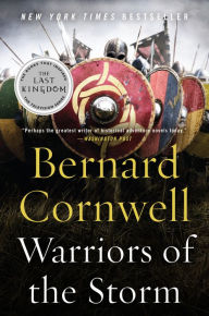 Title: Warriors of the Storm (Last Kingdom Series #9) (Saxon Tales Series), Author: Bernard Cornwell
