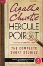Hercule Poirot: The Complete Short Stories: A Hercule Poirot Collection with Foreword by Charles Todd