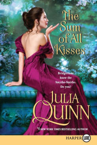 Title: The Sum of All Kisses, Author: Julia Quinn