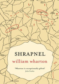 Title: Shrapnel: A Memoir, Author: William Wharton