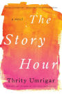 The Story Hour: A Novel