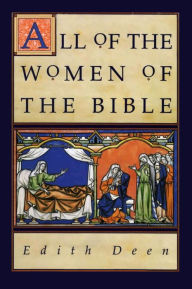 Title: All of the Women of the Bible, Author: Edith Deen