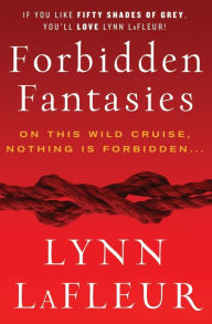 Title: Forbidden Fantasies, Author: Lynn LaFleur