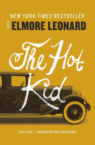 Title: The Hot Kid, Author: Elmore Leonard