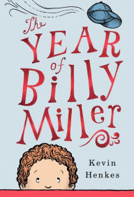 Title: The Year of Billy Miller, Author: Kevin Henkes