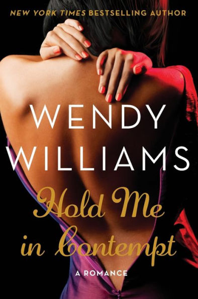 Hold Me in Contempt: A Romance