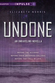 Title: Undone, Author: Elizabeth Norris