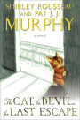 The Cat, the Devil, the Last Escape: A Novel