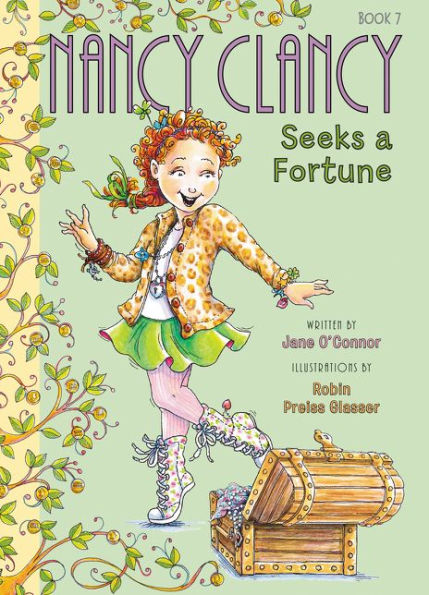 Nancy Clancy Seeks a Fortune (Fancy Nancy: Nancy Clancy #7)