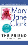 Alternative view 1 of The Friend: A Short Story