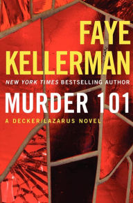 Murder 101 (Peter Decker and Rina Lazarus Series #22)
