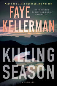 Title: Killing Season: A Thriller, Author: Faye Kellerman