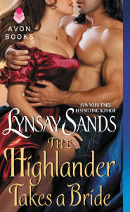 Title: The Highlander Takes a Bride (Highland Brides Series #3), Author: Lynsay Sands