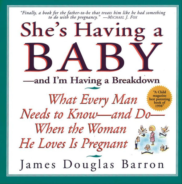 She's Having a Baby: -and I'm Having a Breakdown