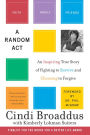 A Random: An Inspiring True Story of Fighting to Survive and Choosing to Forgive