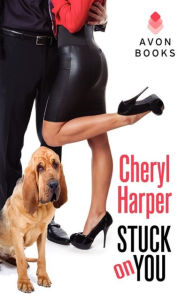 Title: Stuck On You, Author: Cheryl Harper