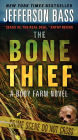 The Bone Thief (Body Farm Series #5)