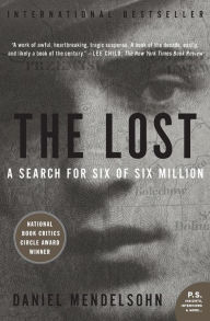 Title: The Lost: A Search for Six of Six Million, Author: Daniel Mendelsohn
