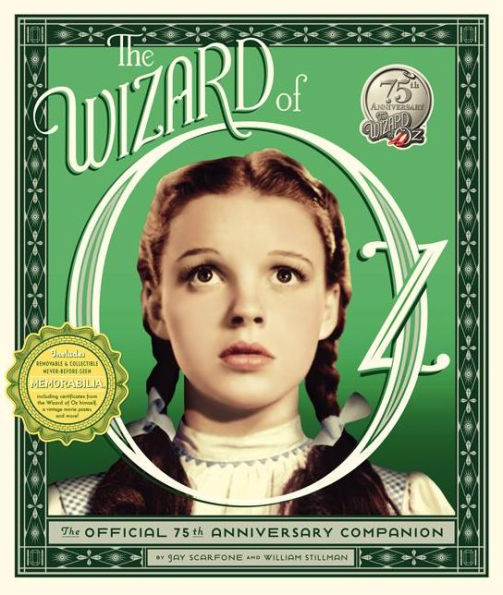 The Wizard of Oz: The Official 75th Anniversary Companion