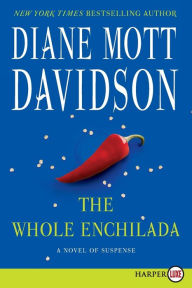 Title: The Whole Enchilada (Goldy Schulz Series #17), Author: Diane Mott Davidson