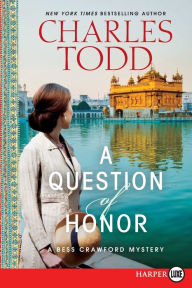 Title: A Question of Honor (Bess Crawford Series #5), Author: Charles Todd