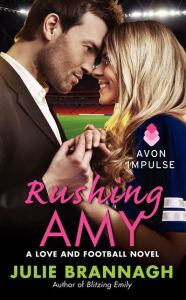 Rushing Amy (Love and Football Series #2)