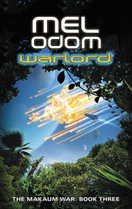 Free pdf textbook downloads Warlord: The Makaum War: Book Three 9780062284532 (English Edition) FB2 by Mel Odom