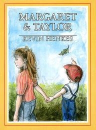 Title: Margaret and Taylor, Author: Kevin Henkes