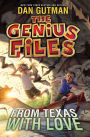 From Texas with Love (Genius Files Series #4)