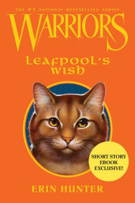 Title: Leafpool's Wish (Warriors Series), Author: Erin Hunter