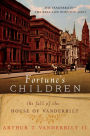 Fortune's Children: The Fall of the House of Vanderbilt