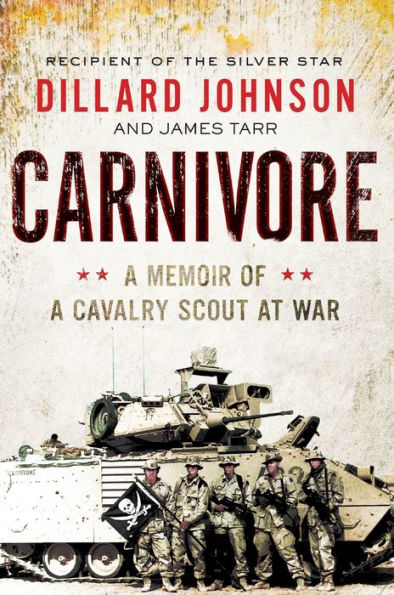 Carnivore: A Memoir of a Cavalry Scout at War