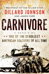 Carnivore: A Memoir by One of the Deadliest American Soldiers of All Time