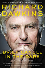 Title: Brief Candle in the Dark: My Life in Science, Author: Richard Dawkins