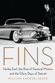 Ebook free pdf download Fins: Harley Earl, the Rise of General Motors, and the Glory Days of Detroit 9780062289087