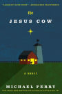 The Jesus Cow: A Novel